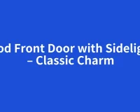 Wood Front Door with Sidelights – Classic Charm
